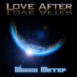 Love After : Magna Mater